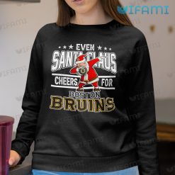 Bruins Shirt Even Santa Claus Cheers For Boston Bruins Sweashirt