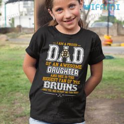Bruins Shirt I Am A Proud Dad Of An Awesome Daughter Boston Bruins Kid Shirt