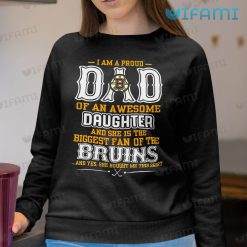 Bruins Shirt I Am A Proud Dad Of An Awesome Daughter Boston Bruins Sweashirt