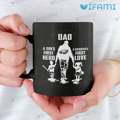 Eagles Mug Dad First Hero First Love Philadelphia Eagles Gift