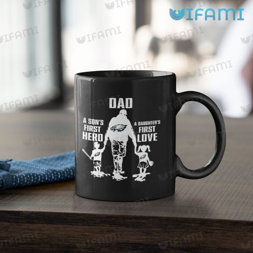 Eagles Mug Dad First Hero First Love Philadelphia Eagles Gift