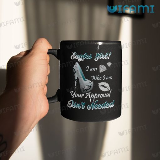 Eagles Mug Eagles Girl Your Approval Isn’t Needed Philadelphia Eagles Gift