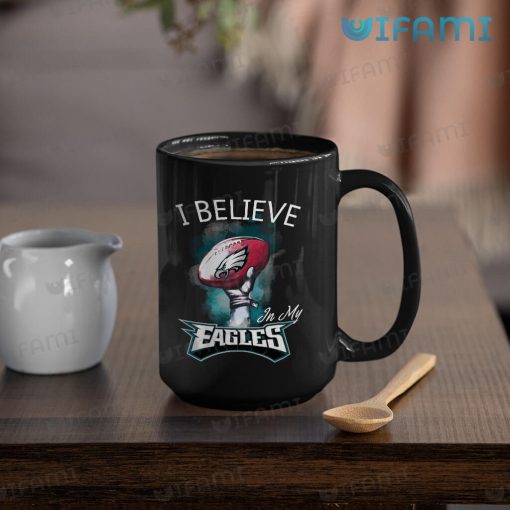 Eagles Mug Football I Believe In My Philadelphia Eagles Gift