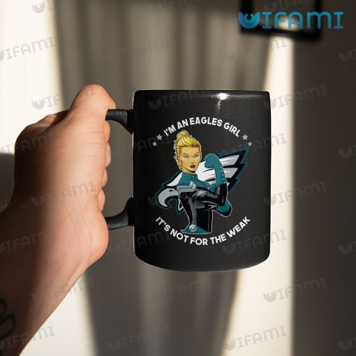 Eagles Mug Girl It’s Not For The Weak Philadelphia Eagles Gift