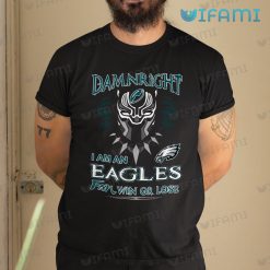 Eagles Shirt Black Panther Damn Right Philadelphia Eagles Gift