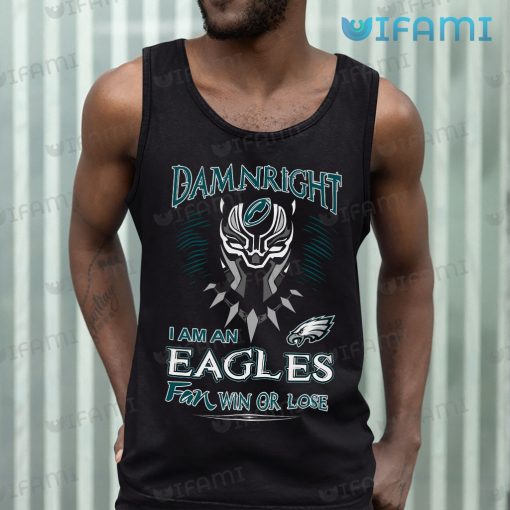 Eagles Shirt Black Panther Damn Right Philadelphia Eagles Gift