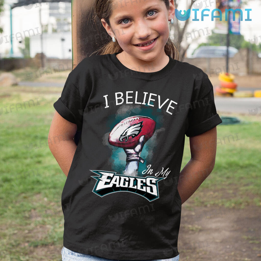 Eagles Shirt Football I Believe In My Philadelphia Eagles Gift