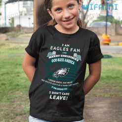 Eagles Shirt God Bless America I Dont Care Philadelphia Eagles Kid Shirt