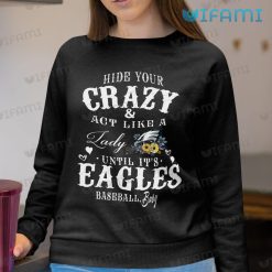 Eagles Shirt Hide Your Crazy Act Like A Lady Philadelphia Eagles Sweashirt