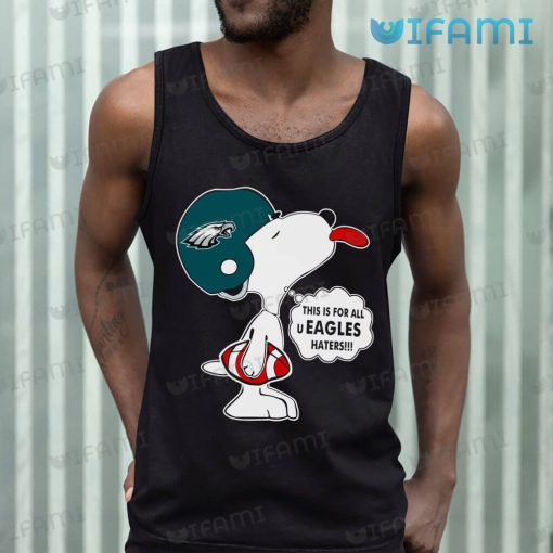 Eagles Shirt Snoopy This Is For All Haters Philadelphia Eagles Gift