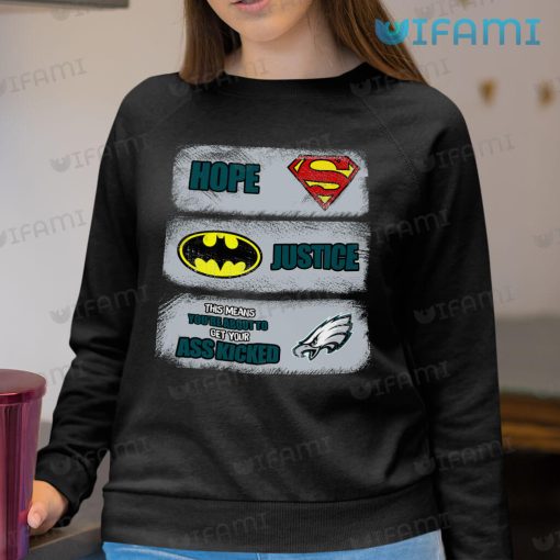 Eagles Shirt Superman Hope Batman Justice Ass Kicked Philadelphia Eagles Gift