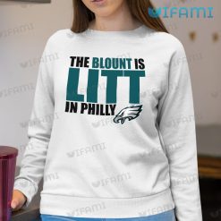 Eagles Shirt The Blount Is Litt In Philly Philadelphia Eagles Sweashirt