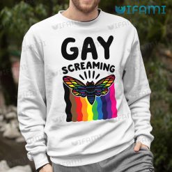 Gay Shirt Cicada Gay Screaming Gay Sweashirt