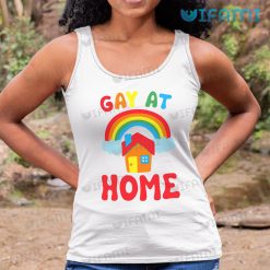 Gay Shirt Gay At Home Rainbow Flag Gay Tank Top Women