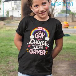 Gay Shirt Gay Choice Gayer Rainbow Gay Kid Shirt
