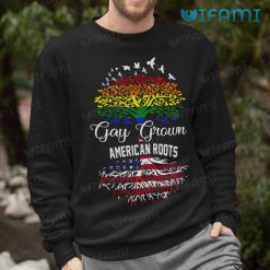Gay Shirt Gay Grown American Roots Gay Sweashirt