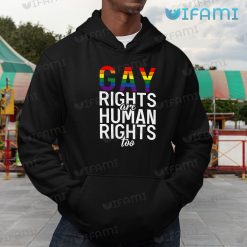 Gay Shirt Gay Rights Are Human Rights Too Gay Hoodie