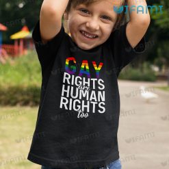 Gay Shirt Gay Rights Are Human Rights Too Gay Kid Shirt