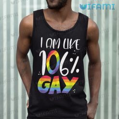 Gay Shirt I Am Like 106 Gay Tank Top