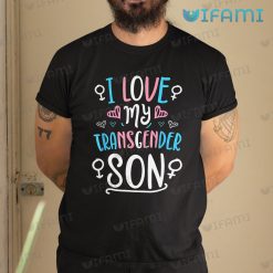 Gay Shirt I Love My Transgender Son Gay Gift
