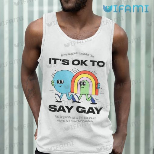 Gay Shirt It’s Ok To Say Gay Gift