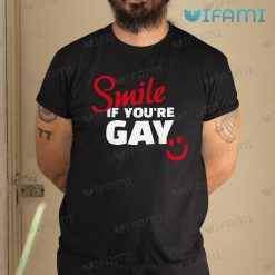 Gay Shirt Smile If Youre Gay Gift