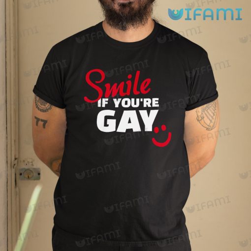 Gay Shirt Smile If You’re Gay Gift