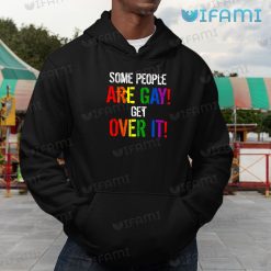Gay Shirt Some People Are Gay Get Over It Gay Gift