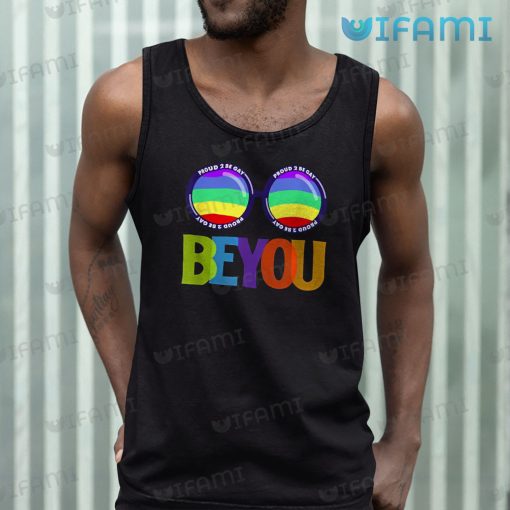 Gay Shirt Sunglasses Be You Proud To Be Gay Gift