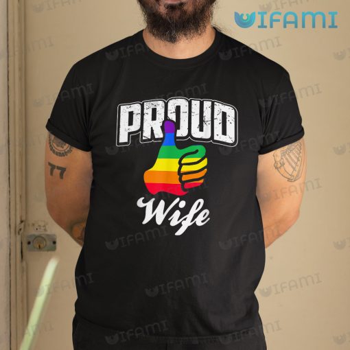 Gay Shirt Thumbs Up Proud Wife Gay Gift