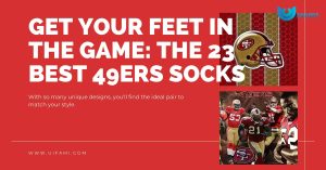 Get Your Feet In The Game The 23 Best 49ers Socks
