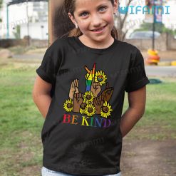 LGBT Shirt Be Kind Sunflower Sign Language LGBT Kid Shirt