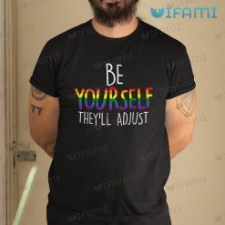 LGBT Shirt Be Yourself Theyll Adjust LGBT Gift