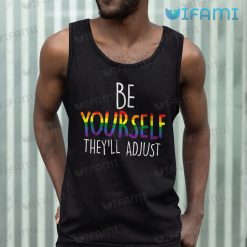 LGBT Shirt Be Yourself Theyll Adjust LGBT Tank Top