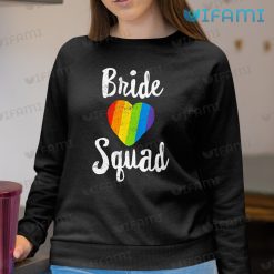 LGBT Shirt Bride Squad Rainbow Heart LGBT Sweashirt