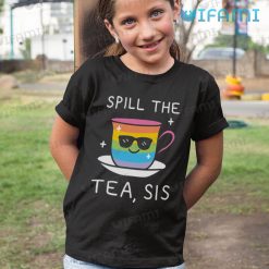 LGBT Shirt Cup Spil The Tea Sis LGBT Kid Shirt