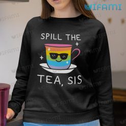 LGBT Shirt Cup Spil The Tea Sis LGBT Sweashirt