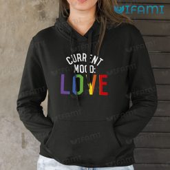 LGBT Shirt Current Mood Love LGBT Gift