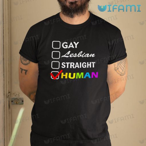 LGBT Shirt Gay Lesbian Straight Human LGBT Gift