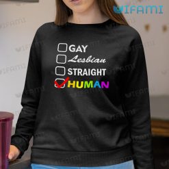 LGBT Shirt Gay Lesbian Straight Human LGBT Sweashirt