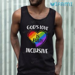 LGBT Shirt Gods Love Is Fully Inclusive LGBT Tank Top