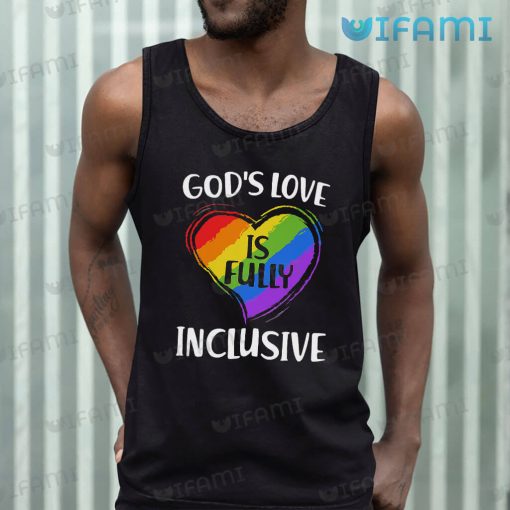 LGBT Shirt God’s Love Is Fully Inclusive LGBT Gift