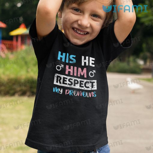 LGBT Shirt His He Him Respect My Pronouns LGBT Gift