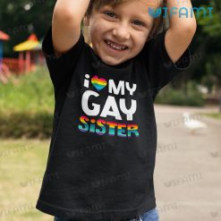 LGBT Shirt I Love My Gay Sister LGBT Kid Shirt