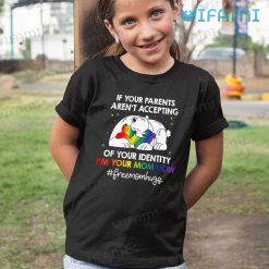 LGBT Shirt If Your Parents Arent Accepting Im Your Mom Now LGBT Kid Shirt