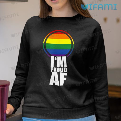 LGBT Shirt I’m Proud AF Rainbow LGBT Gift