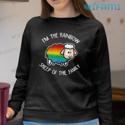 LGBT Shirt Im The Rainbow Sheep Of The Family LGBT Sweashirt