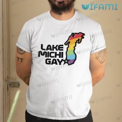 LGBT Shirt Lake Michi Gay LGBT Gift