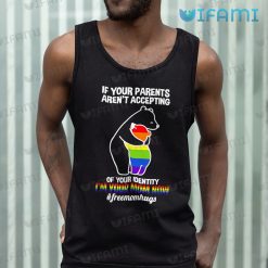 LGBT Shirt Mama Bear Parents Arent Accepting Im Your Mom Now LGBT Tank Top