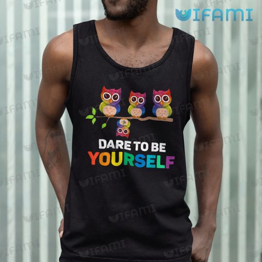 LGBT Shirt Owl Dare To Be Yourself LGBT Gift